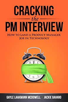 Cracking the PM Interview - Gayle Laakmann McDowell