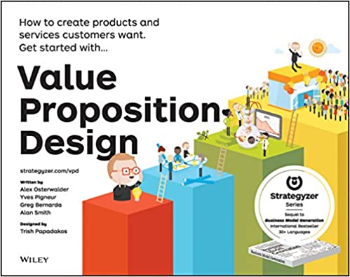 Value Proposition Design - Alexander Osterwalder et al